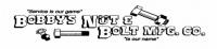 Bobby's Nut & Bolt Mfg. Co.
