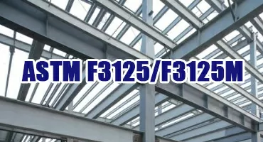 ASTM F3125/F3125M：2019e2 钢结构用高强度螺栓连接副标准解读