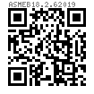 ASME B 18.2.6 - 2019 扭剪型高強度螺栓 (平圓頭)  (ASTM F3125 / F3125M)
