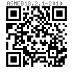 ASME B 18.2.1 (T2) - 2010 六角頭螺栓 [Table 2] ASTM A307, A354