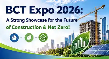 BCT Expo 2026: A Strong Showcase for the Future of Construction & Net Zero!